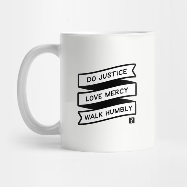 Do Justice, Love Mercy, Walk Humbly by DreamCenterLKLD